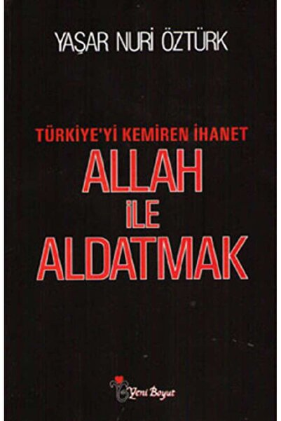 Yeni Boyut Yayınları Allah ile Aldatmak - Türkiye'yi Kemiren İhanet