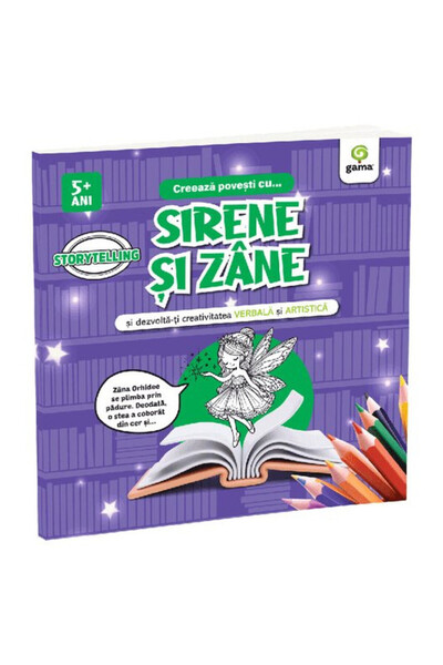 Gama Creează povești cu... SIRENE ȘI ZÂNE