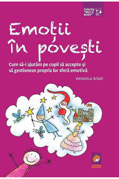 Editura Lizuka Educativ Emotions in stories. How to help children understand
