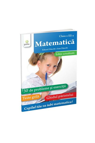 Gama Matematică clasa a III-a ediție revizuită - Colecție de matematică