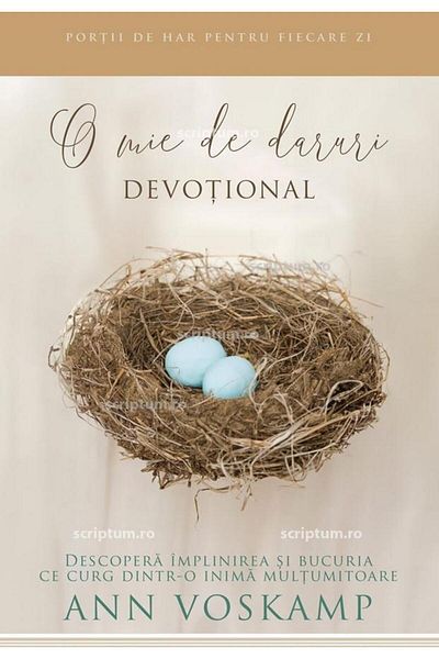 Editura Scriptum A Thousand Gifts Devotional, Ann Voskamp