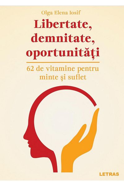 Editura Letras Freedom, dignity, opportunities. 62 vitamins