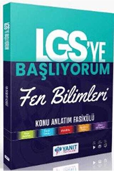 Yanıt Yayınları Yanıt Yayınları YANIT LGS YE BAŞLIYORUM FEN BİL.ANLATIM FASİKÜLÜ