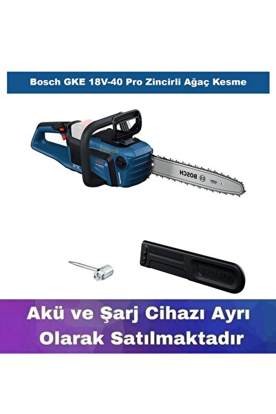 Bosch GKE 18V-40 Pro Zincirli Ağaç Kesme (Akü ve Şarj Yoktur) 06008D3000
