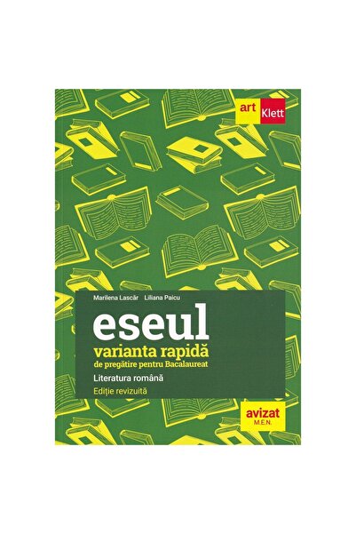 Editura Grupul Editorial Art Literatura Română. Eseul rapid pentru pregătirea...