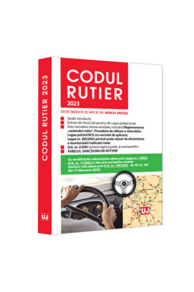 Editura Universul Juridic Codul Rutier 2023, Mircea Ursuta