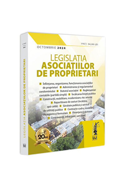 Editura Universul Juridic Legislația privind asociațiile de proprietari: octo...