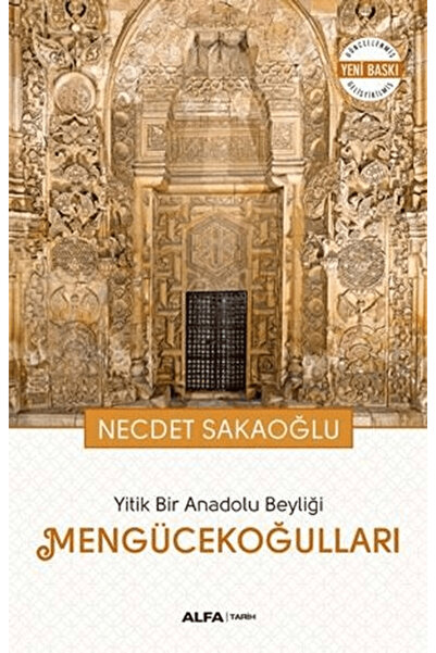 Alfa Yayınları Yitik Bir Anadolu Beyliği Mengücekoğulları