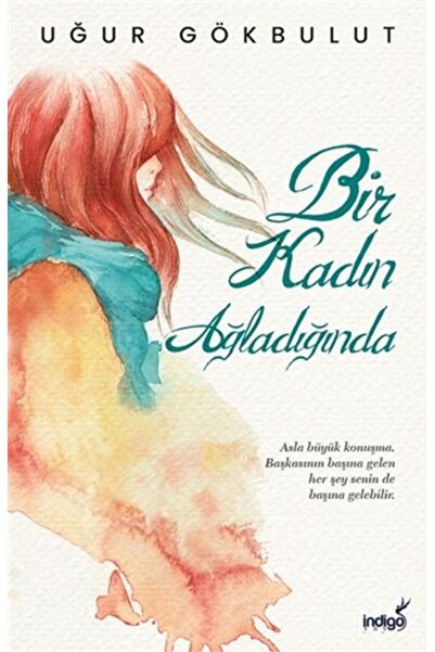 İndigo Kitap Bir Kadın Ağladığında