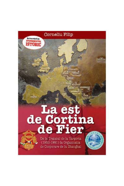 Editura Evenimentul si Capital La est de Cortina de Fier - Corneliu Filip