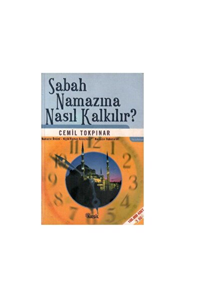 Kişisel Yayınlar Sabah Namazına Nasıl Kalkılır? (Kitap Boy) - Cemil Tokpınar