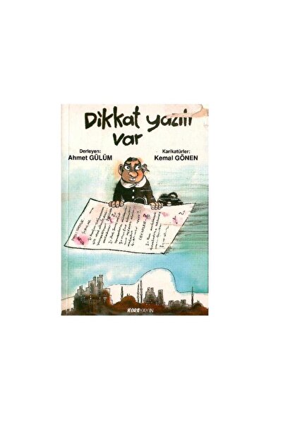 Dikkat Yazılı Var - Ahmet Gülüm - Kemal Gönen