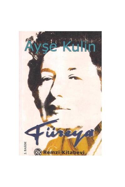 Kişisel Yayınlar Füreya - Ayşe Kulin - Ayşe Kulin (2.El)