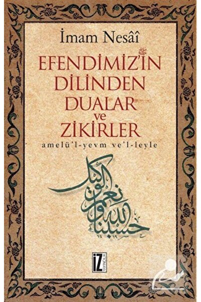 İz Yayıncılık Efendimiz'in Dilinden Dualar Ve Zikirler