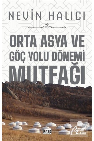 Genel Markalar Orta Asya Ve Göç Yolu Dönemi Mutfağı