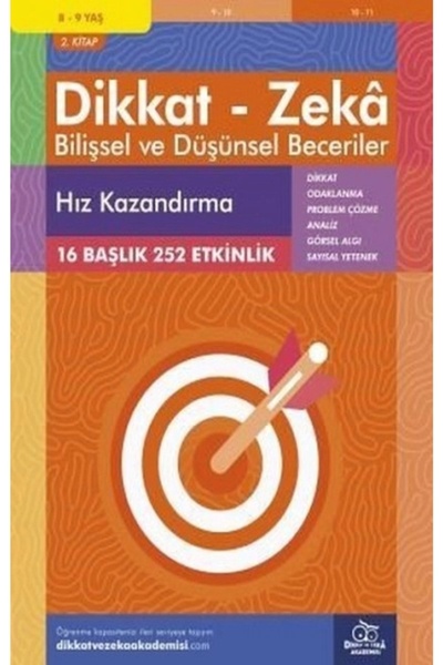 Dikkat ve Zeka Akademisi 8-9 Yaş Dikkat - Zeka Bilişsel Ve Düşünsel Beceriler...