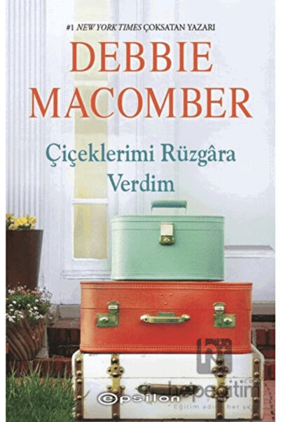 Epsilon Yayınevi Çiçeklerimi Rüzgara Verdim