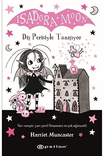Epsilon Yayınevi Isadora Moon: Diş Perisiyle Tanışıyor
