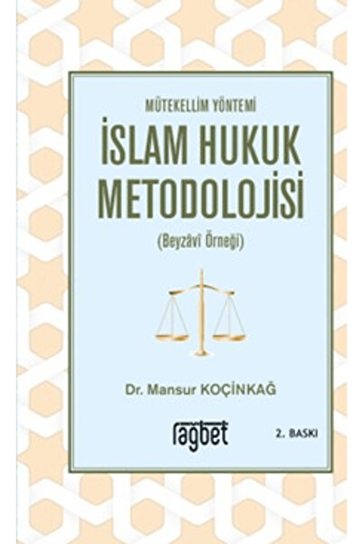 Rağbet Yayınları Mütekellim Yöntemi İslam Hukuk Metodolojisi