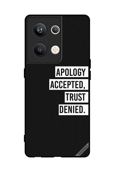 Covernex Protective Case Cover For Oppo Reno 9 Pro Plus Apology Accepted Trust Denied