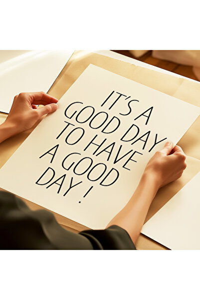 ARTHOUSECOLLECTIVE Este un bun zi pentru a avea o zi bună Poster - Tipografie modernă - Poster fără cadru