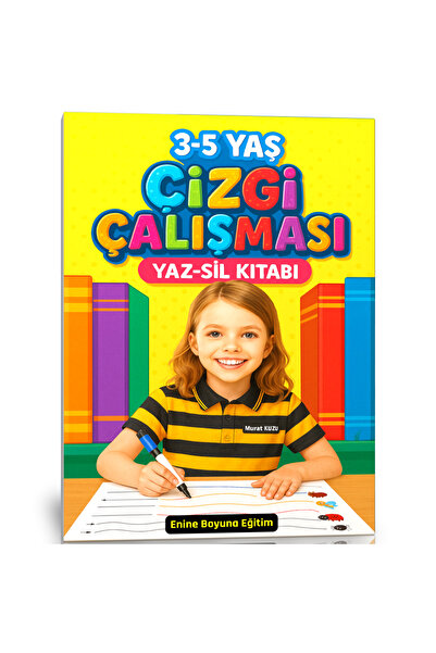 Enine Boyuna Eğitim 3-5 YAŞ Çizgi Çalışması YAZ-SİL Kitabı