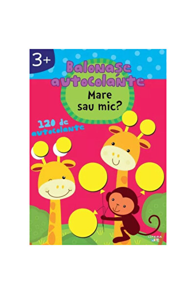 Litera Autocolante pentru baloane. Mari sau mici? 3+