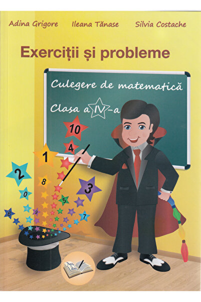 Editura Ars Libri Colecție de Matematică - Clasa a IV-a - Exerciții și Proble...
