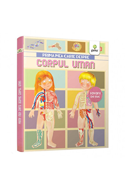 Gama Prima mea carte despre corpul uman