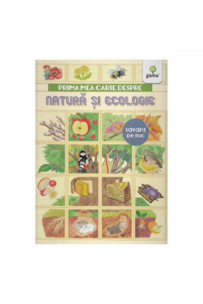 Gama Prima mea carte despre natură și ecologie