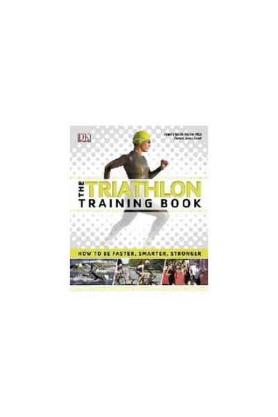 Dorling Kindersley Triathlon Training Book, James Beckinsale