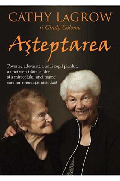 Editura Scriptum Asteptarea. Povestea adevarata a unui copil pierdu