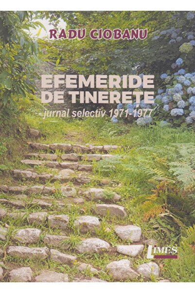 Editura Limes Youth Ephemerides. Selective Diary 1971-1977,