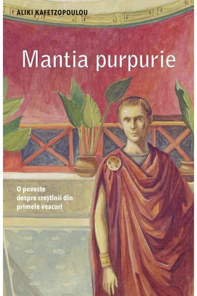 Editura Sophia Mantia purpurie. O poveste despre crestinii din pr