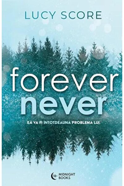 Editura Midnight Books Pentru totdeauna, niciodată, Lucy Score