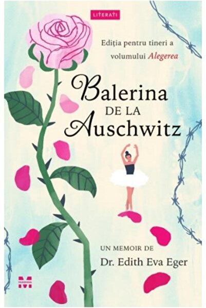 Editura Pandora M Balerina de la Auschwitz, Dr. Edith Eva Eger