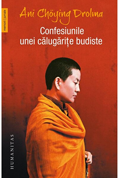 Editura Humanitas Confessions of a Buddhist Nun, Ani Choying