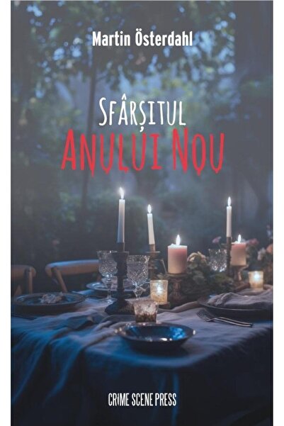 Editura Crime Scene Press Sfarsitul Anului Nou, Martin Osterdahl