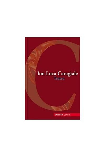 Editura Cartier THEATRE, Ion Luca Caragiale