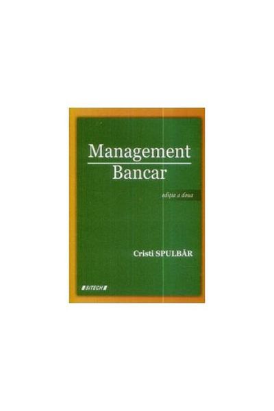 Editura Sitech Banking Management - 2nd edition, Cristi Spulbar