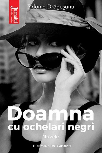 Editura Hoffman The Lady with Dark Glasses, Sidonia Dragusanu