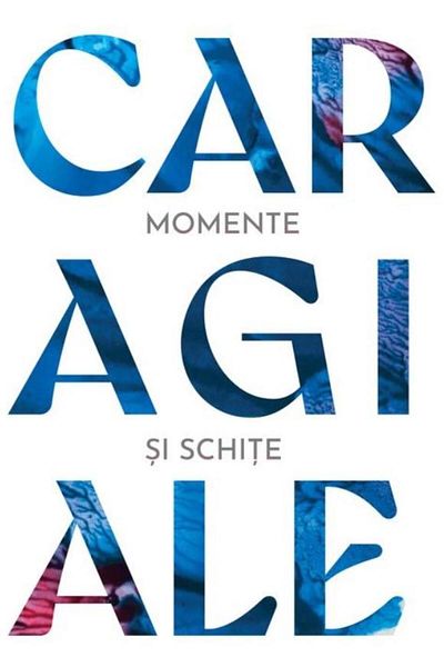 Editura Art Momente si schite, Ion Luca Caragiale