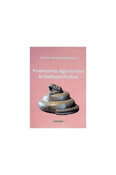 Editura Sitech Algorithm Design in Python, Lavin