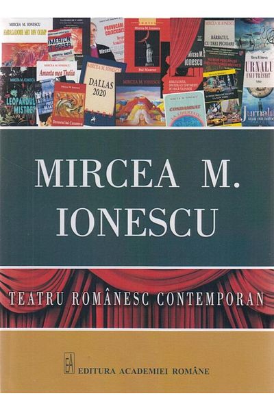 Editura Academiei Romane Contemporary Romanian Theater, Mircea M. Ionescu