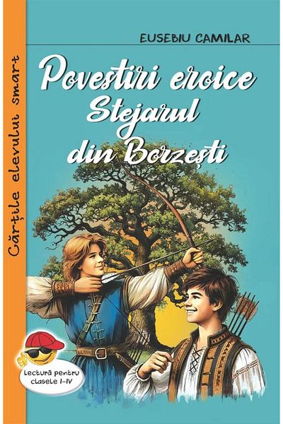 Editura Cartex Heroic stories. The Oak of Borzesti, Eusebiu C