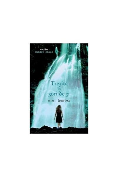 Editura Leda Trezita in zori de zi (Shadow Falls, vol. 2), C. C