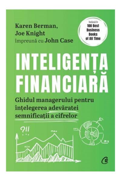 Editura Curtea Veche Inteligenta financiara. Ghidul managerului pentru