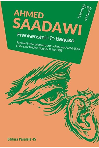 Editura Paralela 45 Frankenstein in Bagdad, Ahmed Saadawi