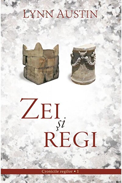 Editura Casa Cartii Zei si regi (Volumul 1 din seria Cronicile regilor