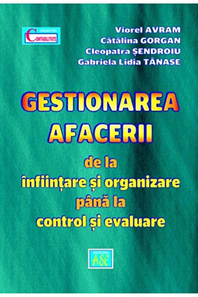 Editura ASE Gestionarea afacerii de la infiintare si organizar